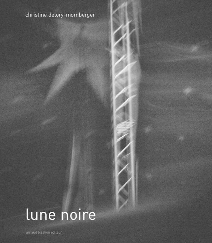 Lune Noire - Christine Delory-Momberger