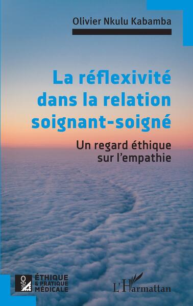 La réflexivité dans la relation soignant-soigné