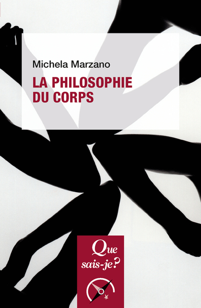 La philosophie du corps - Michela Marzano