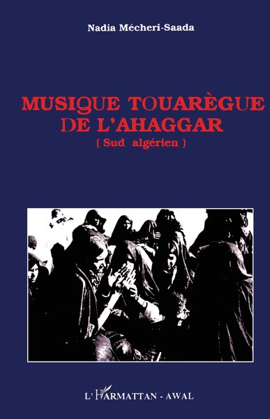 Musique touarègue de l'Ahaggar - Nadia Saada-Mecheri