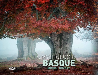 La Mythologie Basque - Duvert, Michel