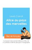 Réussir son Bac de français 2024 : Analyse du roman Alice au pays des merveilles de Lewis Carroll - Lewis Carroll