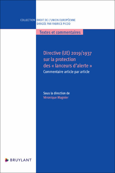 Directive 2019/1937 sur la protection des " lanceurs d'alerte " - Commentaire article par article - Stéphane Detraz