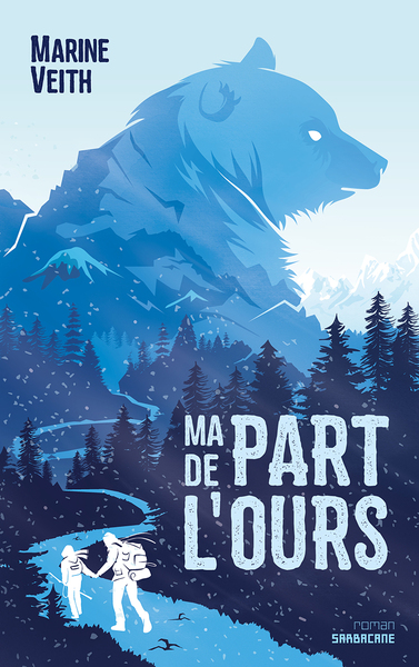 Ma part de l'ours - Marine Veith