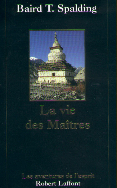 La Vie des Maîtres - Baird Thomas Spalding