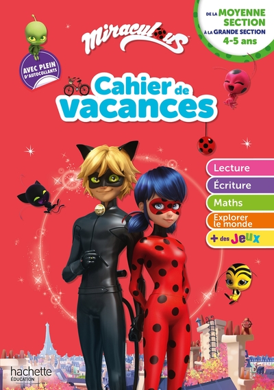 Miraculous - De la Moyenne à la Grande Section - Cahier de vacances 2024 - Xxx