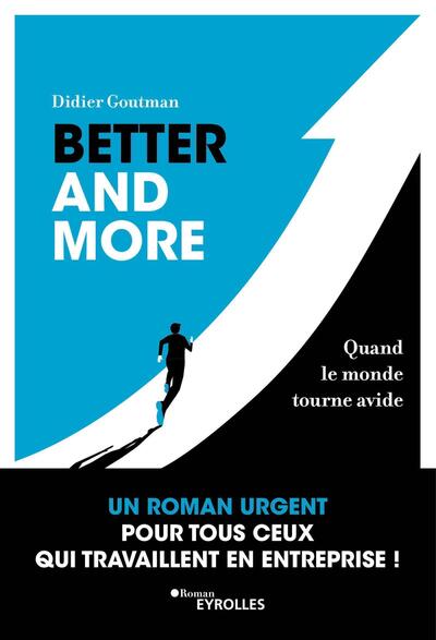 Better and more - Didier Goutman