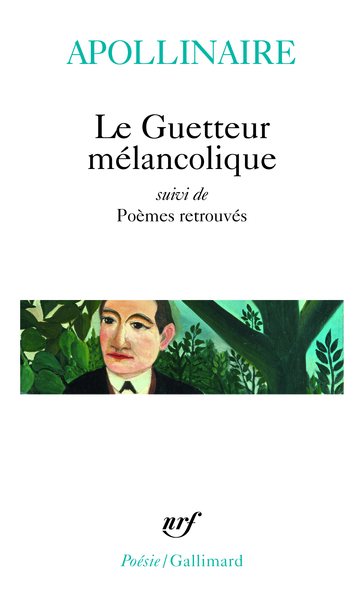 Le Guetteur mélancolique / Poèmes retrouvés