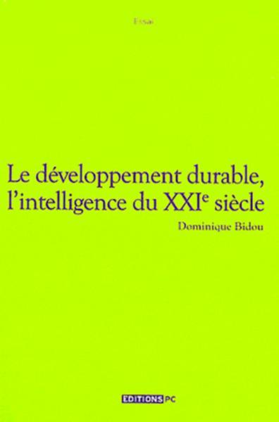 Le développement durable, l'intelligence du XXIe siècle