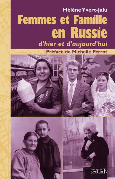 Femmes Et Famille En Russie, D'Hier Et D'Aujourd'hui