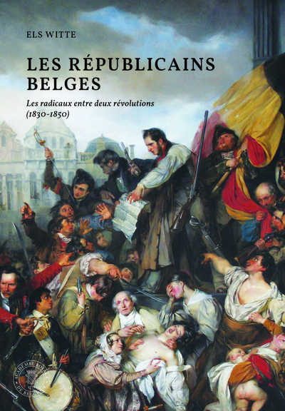 Les Républicains Belges, Les Radicaux Entre Deux Révolutions (1830-1850)