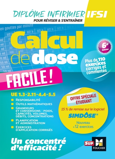 Calcul de dose facile - Infirmier en IFSI - DEI - 6e édition - Révision - Céline Huriez