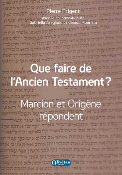 Que faire de l'Ancien Testament ?