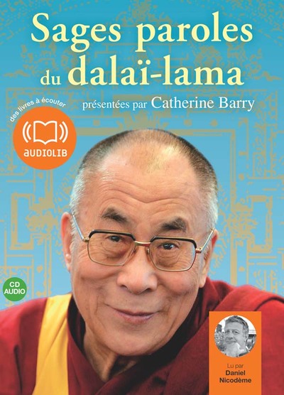 Sages paroles du dalaï-lama - Catherine Barry