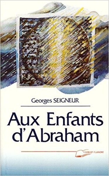 Aux enfants d'Abraham