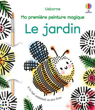 Le jardin - Ma première peinture magique - Emily Beevers