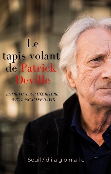 Le tapis volant de Patrick Deville