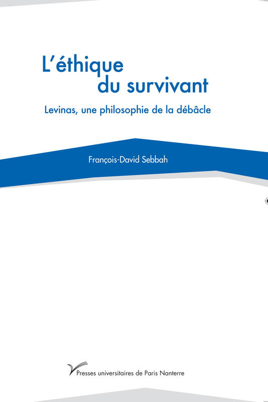 L'éthique du survivant - François-David Sebbah