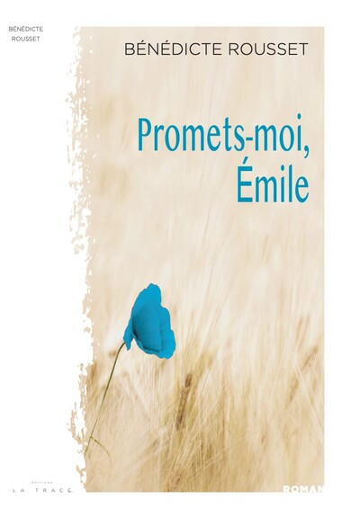 Promets moi,  Emile - Bénédicte Rousset