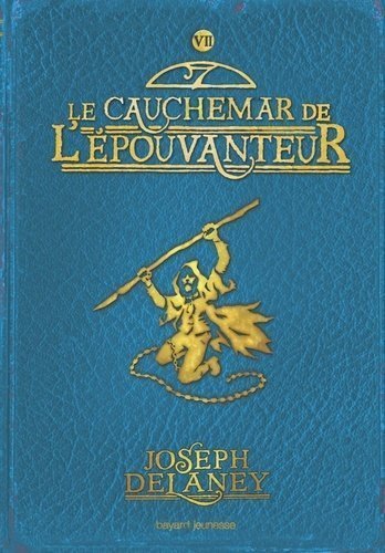 L'Epouvanteur Volume 7