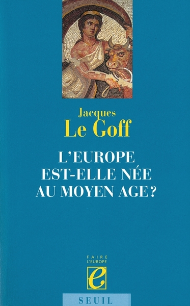 L'Europe Est-Elle Née Au Moyen Age ?, Essai