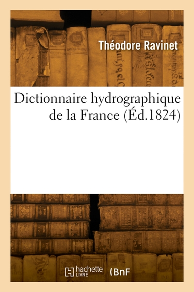 Dictionnaire hydrographique de la France