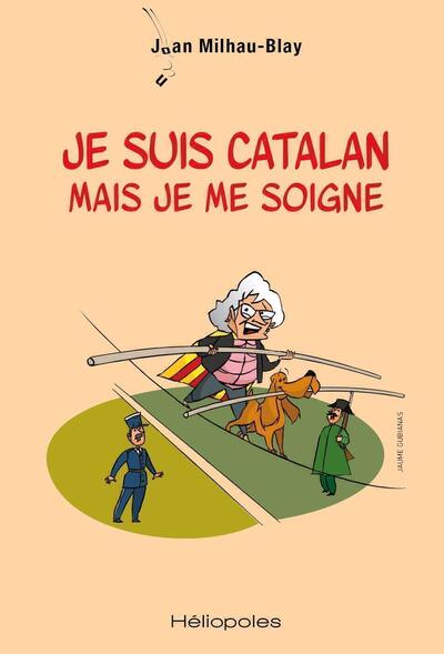 Je suis catalan mais je me soigne