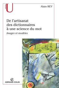 De L'Artisanat Des Dictionnaires À Une Science Du Mot, Images Et Modèles