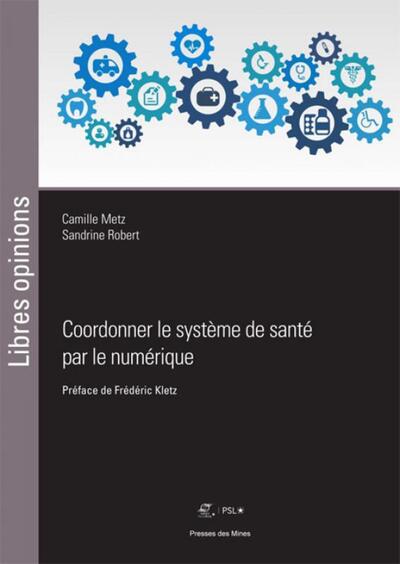 Coordonner le système de santé par le numérique - Sandrine Robert