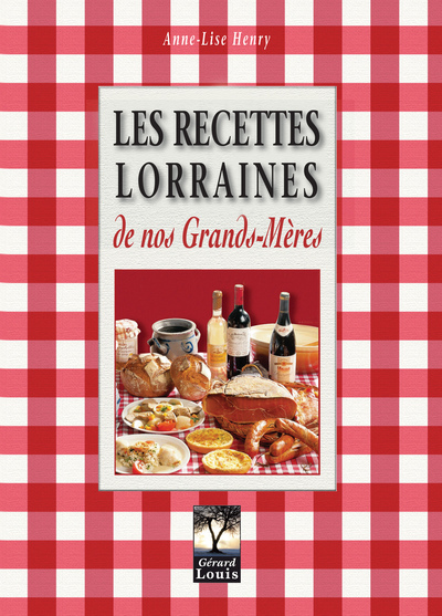 Les recettes lorraines de nos grands mères