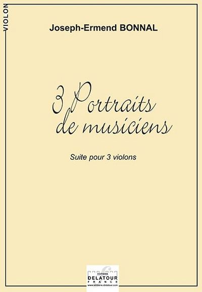 3 Portraits De Musiciens Pour 3 Violons (Haendel, Haydn, Rameau)