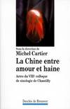 La Chine entre amour et haine