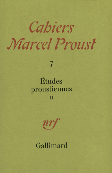 Cahiers Marcel Proust Volume 7