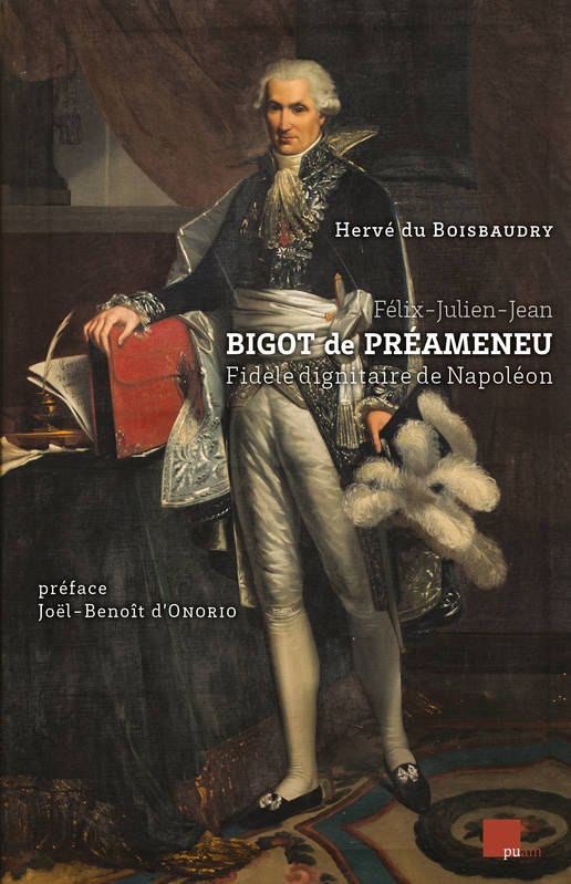 Félix-Julien-Jean Bigot De Préameneu, Fidèle Dignitaire De Napoléon