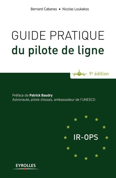 Guide pratique du pilote de ligne - Nicolas Loukakos