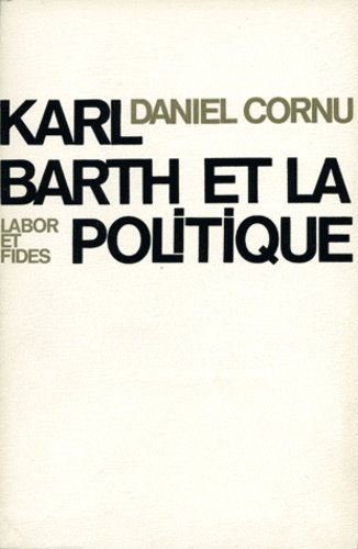 Karl Barth Et La Politique