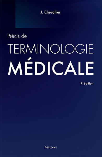 Précis de terminologie médicale / introduction au domaine et au langage médical - Jacques Chevallier