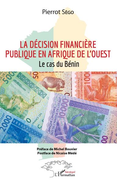 La décision financière publique en Afrique de l'Ouest - Sego pierrot