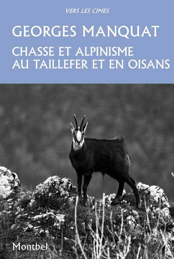 Récits de chasse et d'alpinisme au Taillefer et en Oisans