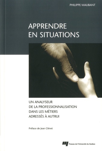 Apprendre en situations - Philippe Maubant