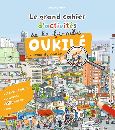 Le grand cahier d'activités de la famille Oukilé / autour du monde