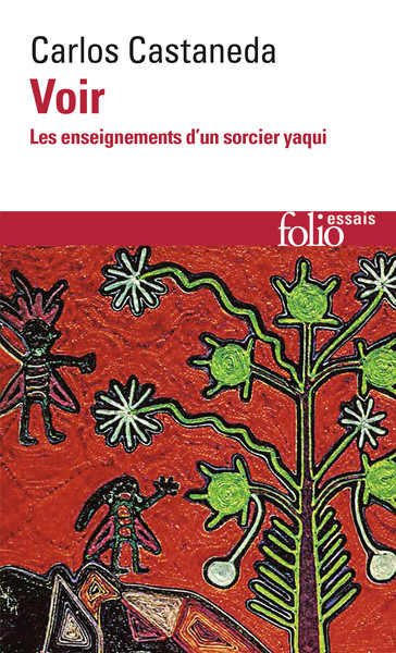 Voir - Les enseignements d'un sorcier yaqui