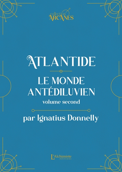 Atlantide : Le monde antédiluvien - Volume 2