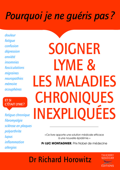 Soigner Lyme et les maladies chroniques inexpliquées