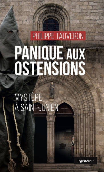 Panique aux ostensions - Mystère à Saint-Junien