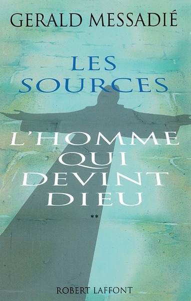 L'homme qui devint Dieu Volume 2