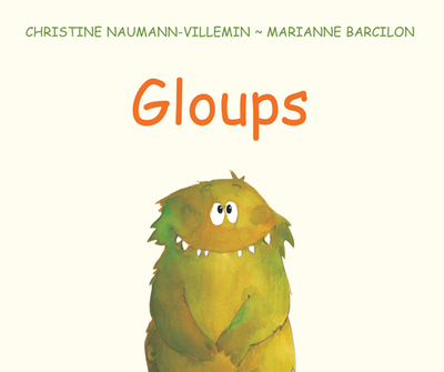 Gloups - Christine Naumann-Villemin