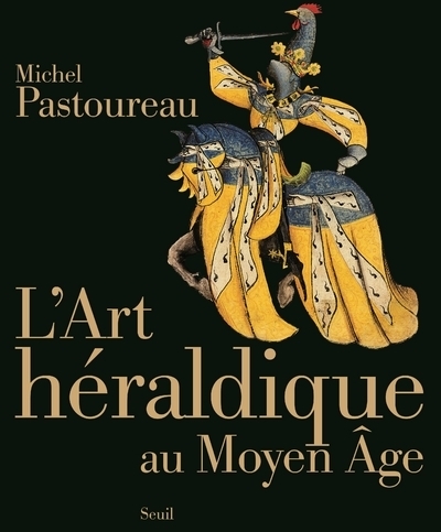 L'Art Héraldique Au Moyen Age