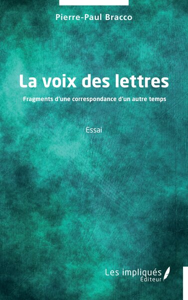 La voix des lettres - Pierre-Paul Bracco