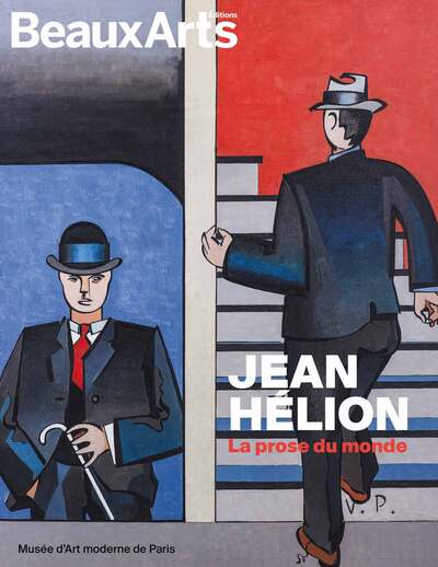 Jean Hélion. La prose du monde - Collectif